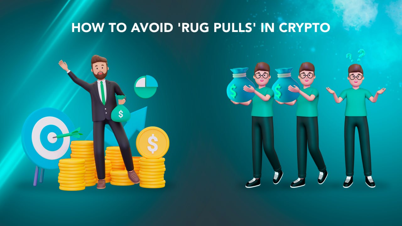 How to Avoid ‘Rug Pulls’ in Crypto