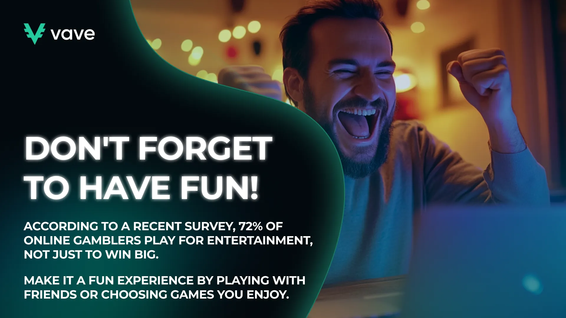 Don't forget to have fun