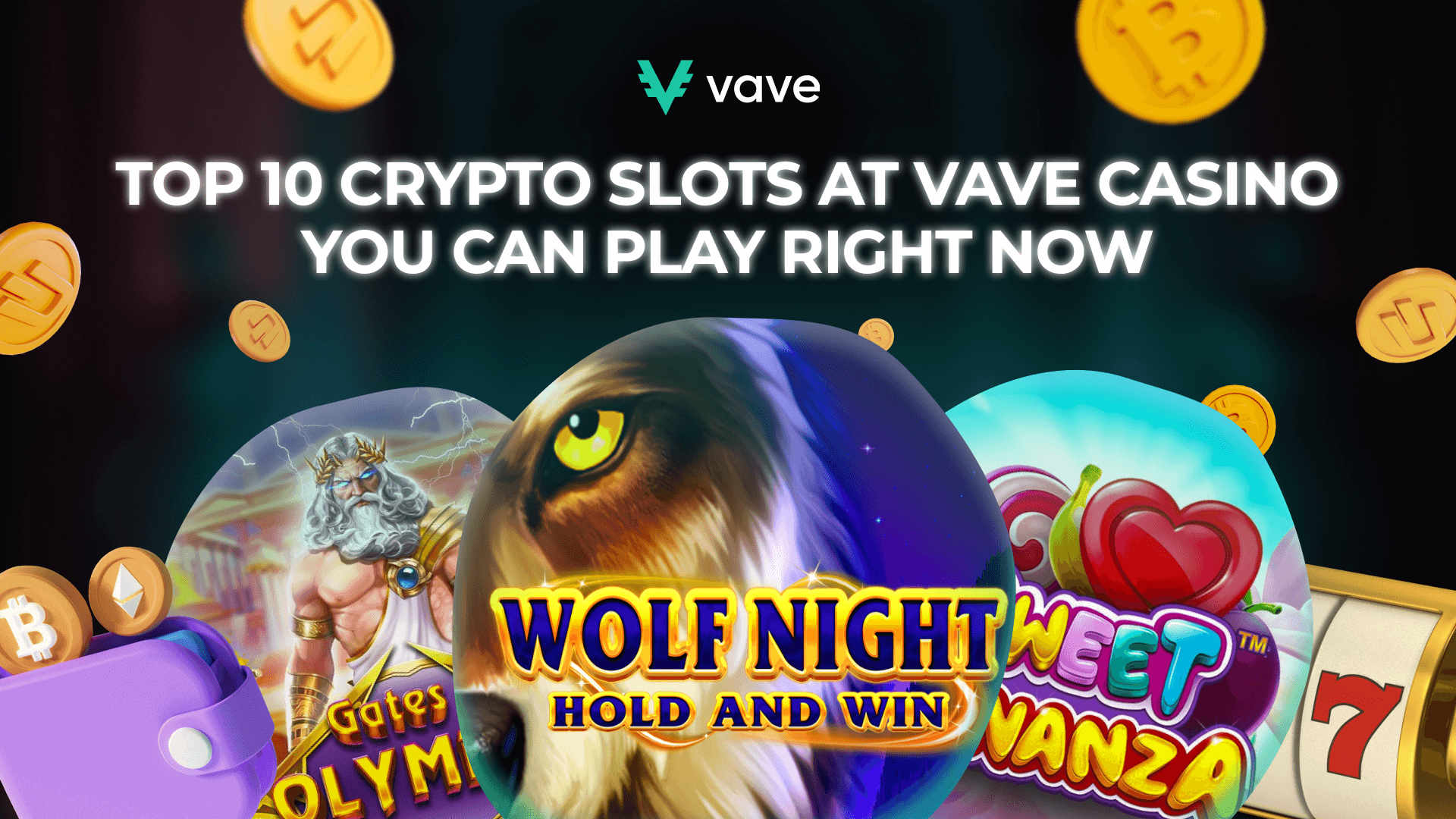 Top 10 Crypto Slots at Vave Casino You Can Play Right Now